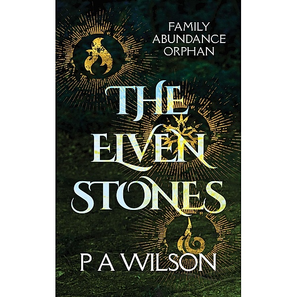 The Elven Stones / The Elven Stones, P A Wilson