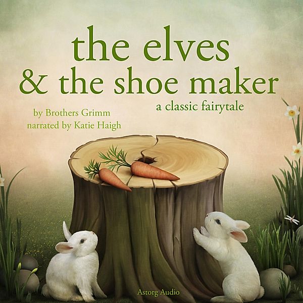The Elves and the Shoe maker, a fairytale, Brothers Grimm