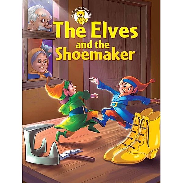 The Elves and the Shoemaker / Aadarsh Private Limited, Aadarsh Pvt. Ld.