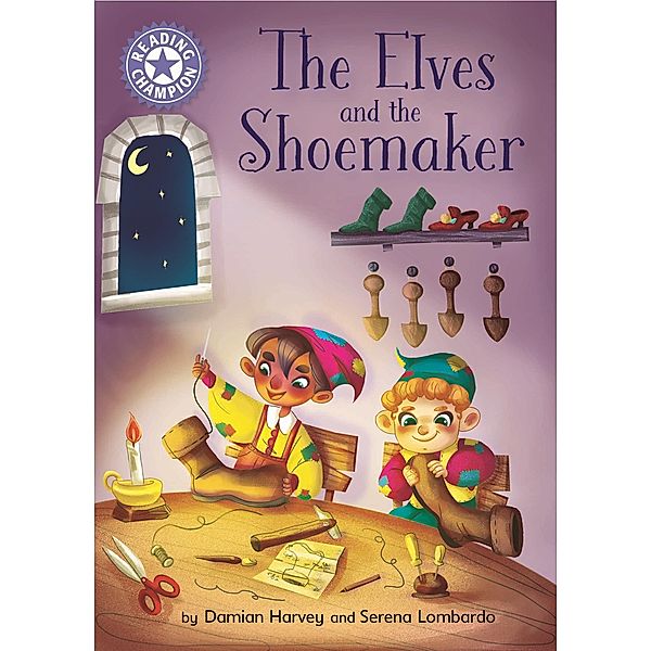 The Elves and the Shoemaker / Reading Champion Bd.1076, Damian Harvey