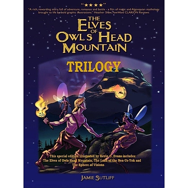 The Elves of Owl Head Mountain - Trilogy, Jamie Sutliff