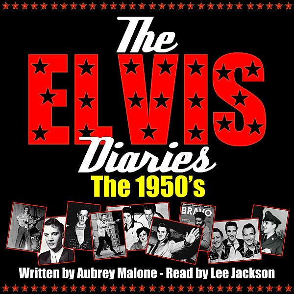 The Elvis Diaries - The 1950's, Aubrey Malone
