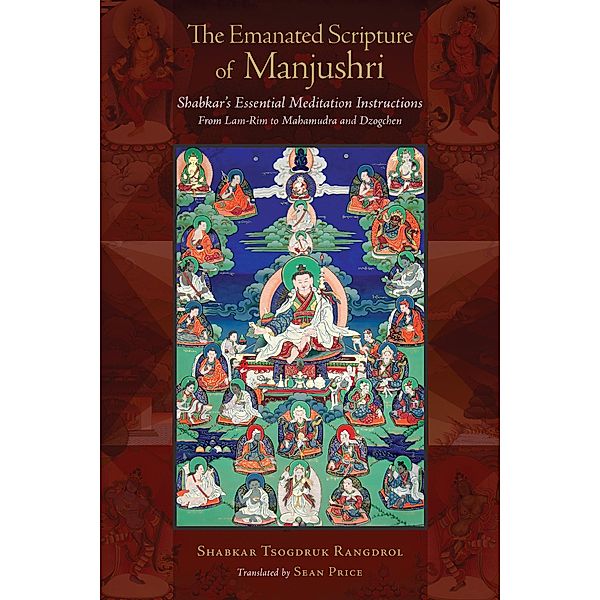 The Emanated Scripture of Manjushri / Tsadra, Shabkar Tsogdruk Rangdrol