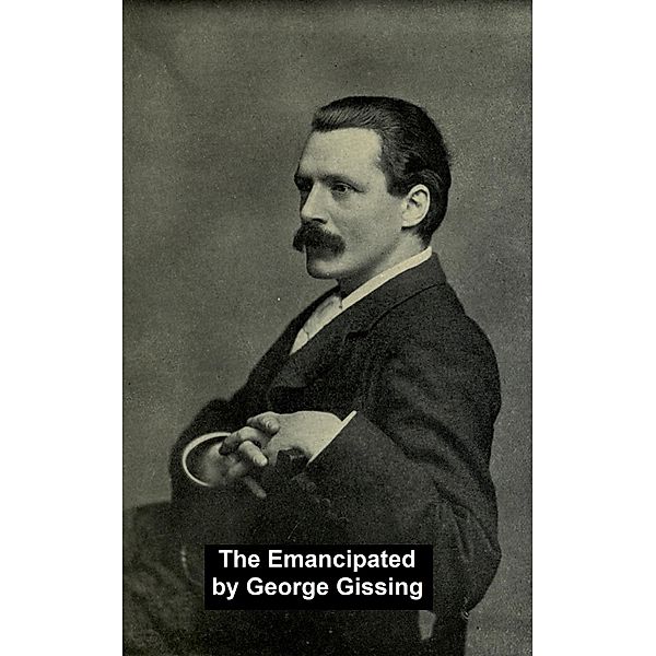 The Emancipated, George Gissing