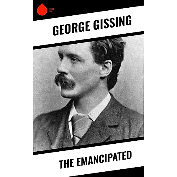 The Emancipated, George Gissing