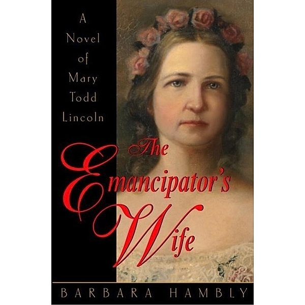The Emancipator's Wife, Barbara Hambly
