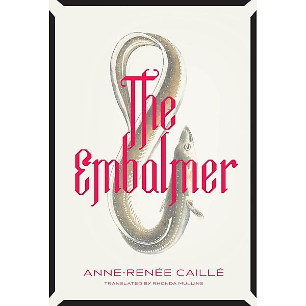 The Embalmer, Anne-Reneé Caillé, Caillé Anne-Reneé