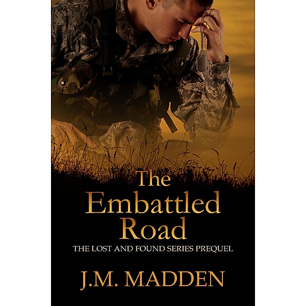The Embattled Road (Lost and Found) / Lost and Found, J. M. Madden