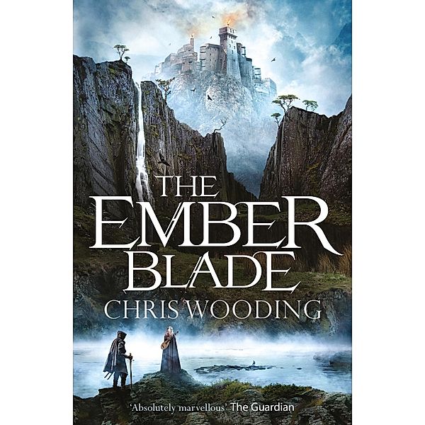 The Ember Blade / The Darkwater Legacy, Chris Wooding