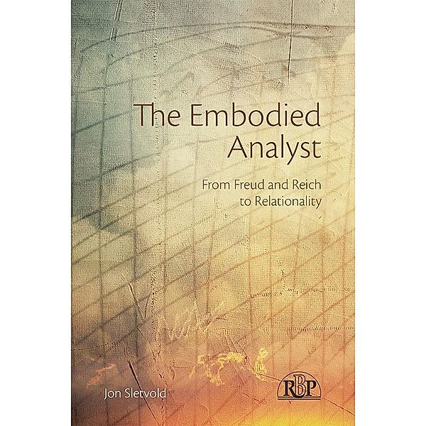 The Embodied Analyst / Relational Perspectives Book Series, Jon Sletvold