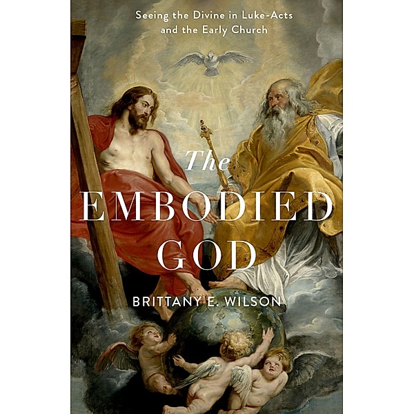 The Embodied God, Brittany E. Wilson