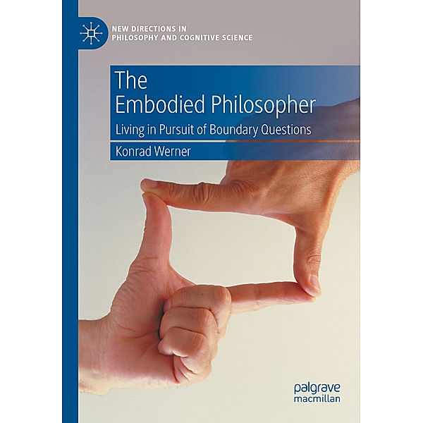 The Embodied Philosopher, Konrad Werner