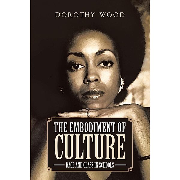 The Embodiment of Culture, Dorothy Wood