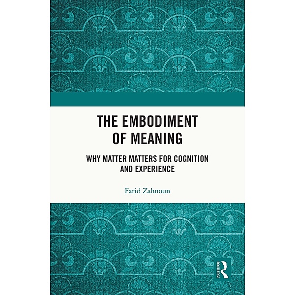 The Embodiment of Meaning, Farid Zahnoun