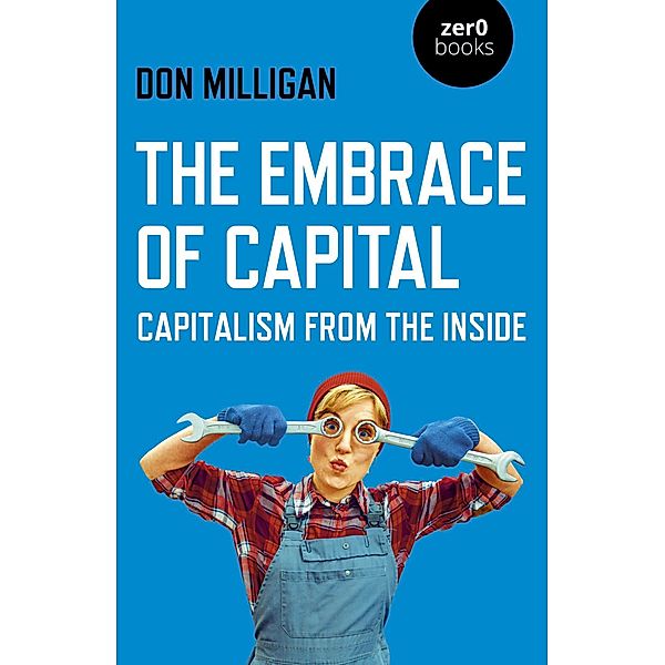 The Embrace of Capital, Don Milligan