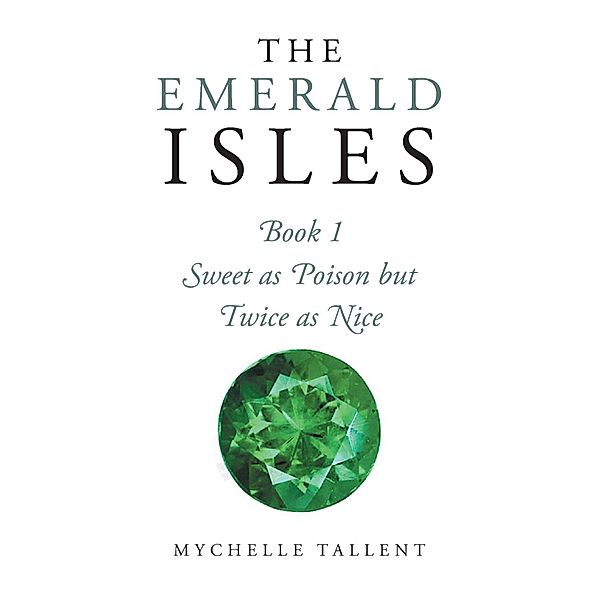 The Emerald Isles, Mychelle Tallent