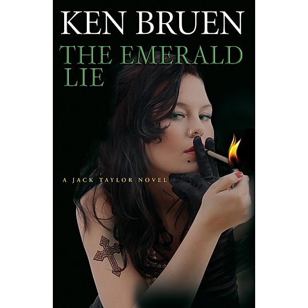 The Emerald Lie / The Jack Taylor Novels, Ken Bruen