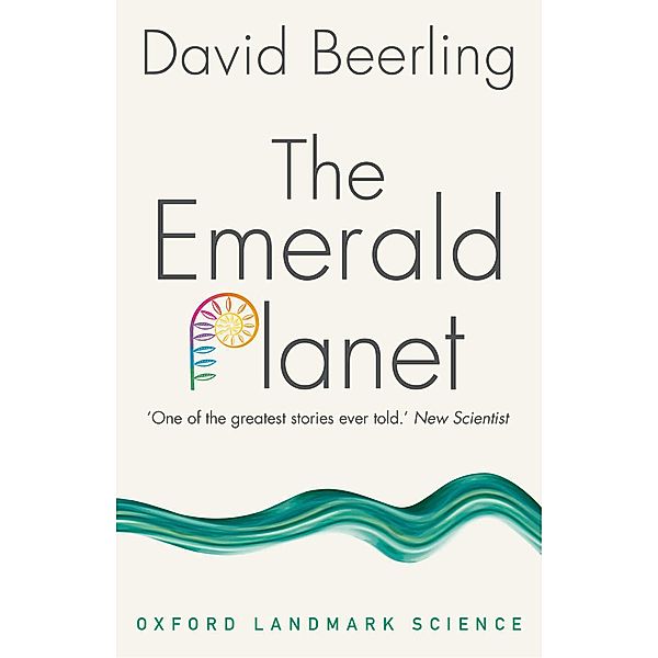 The Emerald Planet / Oxford Landmark Science, David Beerling