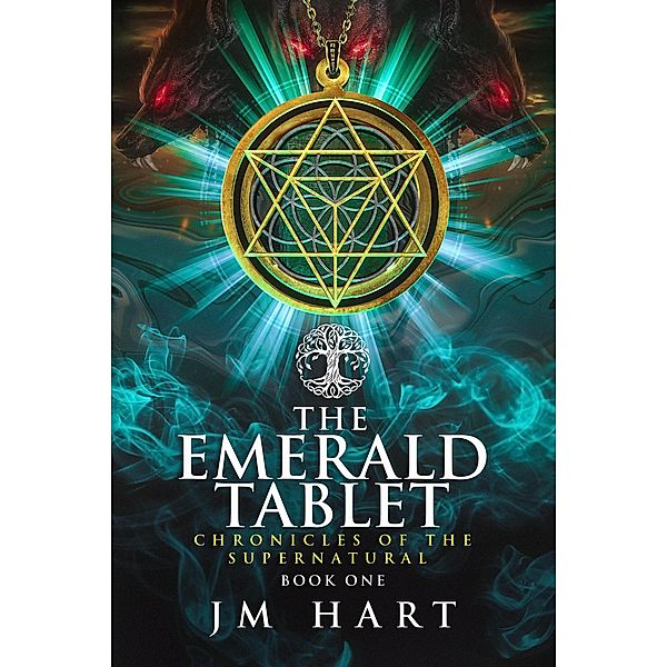 The Emerald Tablet: Chronicles of the Supernatural book One / Chronicles of the Supernatural, Jm Hart