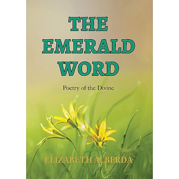 The Emerald Word, Elizabeth Alberda