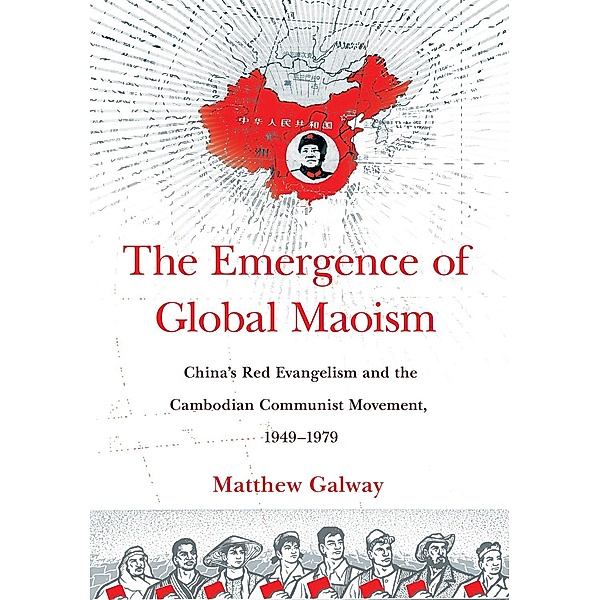 The Emergence of Global Maoism, Matthew Galway