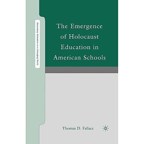 The Emergence of Holocaust Education in American Schools, Thomas D. Fallace