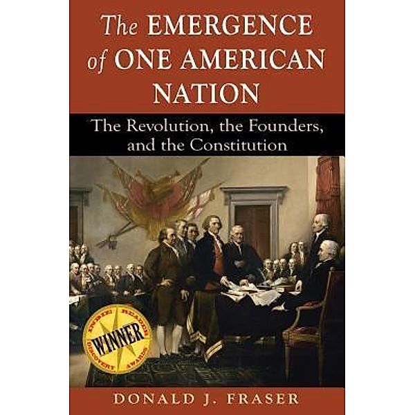 The Emergence of One American Nation, Donald J. Fraser