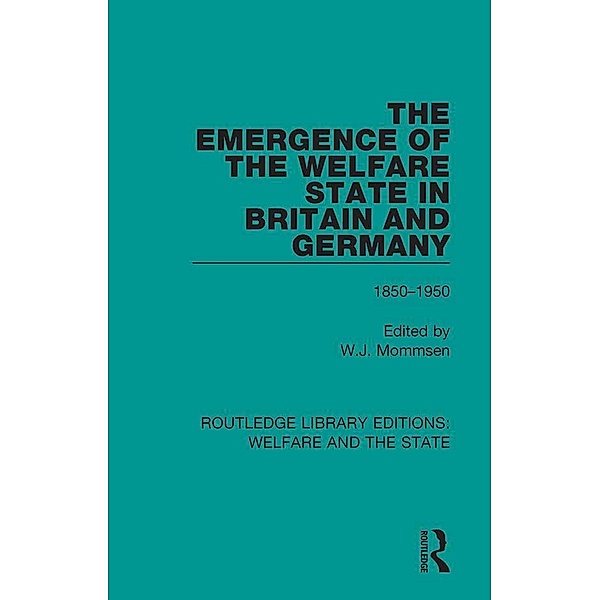 The Emergence of the Welfare State in Britain and Germany