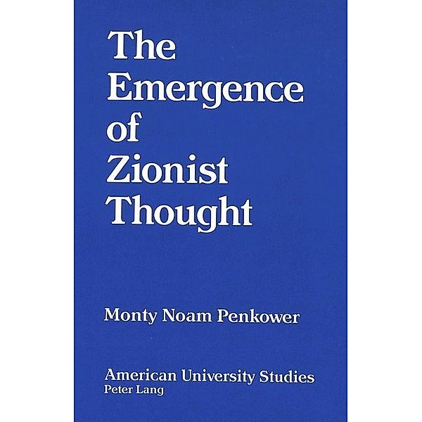 The Emergence of Zionist Thought, Monty Noam Penkower