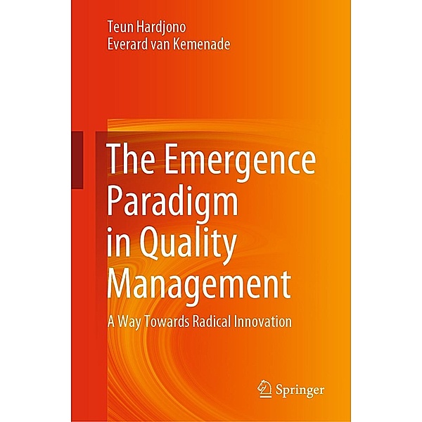 The Emergence Paradigm in Quality Management, Teun Hardjono, Everard van Kemenade