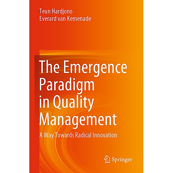 The Emergence Paradigm in Quality Management, Teun Hardjono, Everard van Kemenade