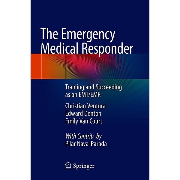 The Emergency Medical Responder, Christian Ventura, Edward Denton, Emily van Court