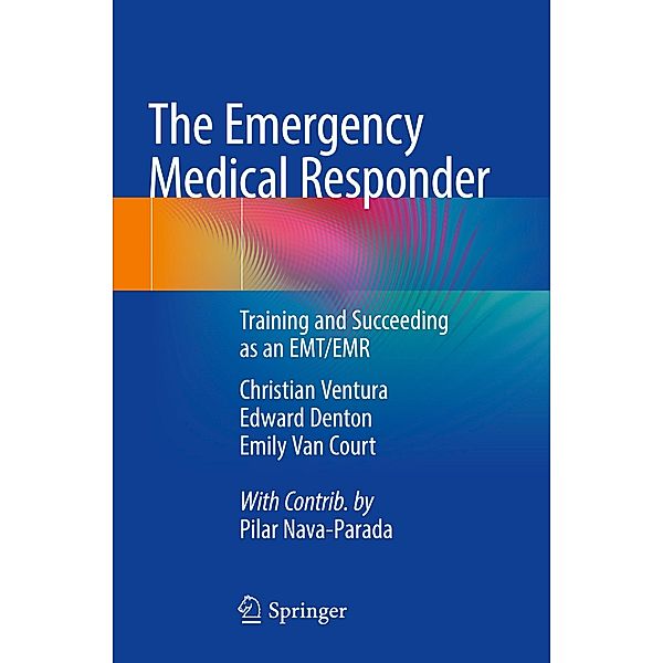 The Emergency Medical Responder, Christian Ventura, Edward Denton, Emily Van Court