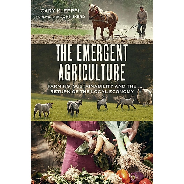 The Emergent Agriculture, Gary S. Kleppel