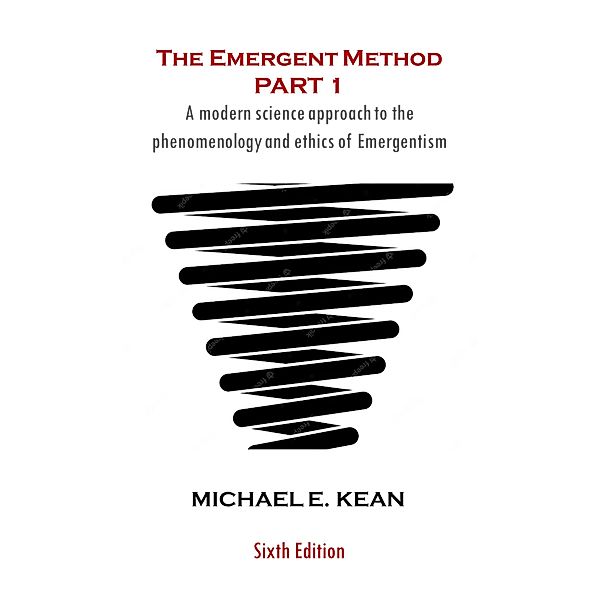 The Emergent Method Part 1, Michael Kean