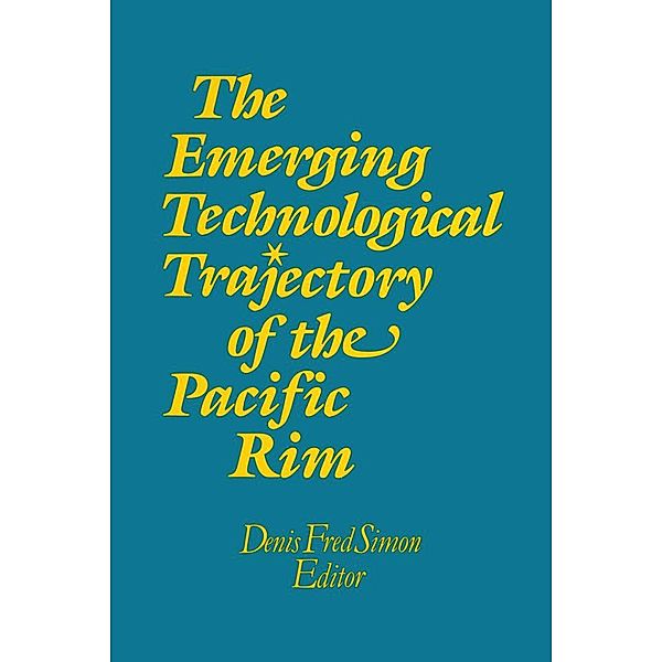 The Emerging Technological Trajectory of the Pacific Basin, Denis Fred Simon
