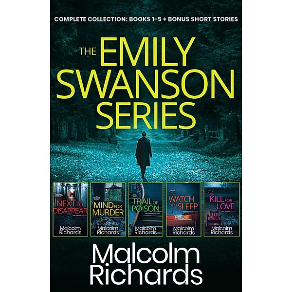 The Emily Swanson Series: Complete Collection Books 1-5 + Bonus Short Stories, Malcolm Richards