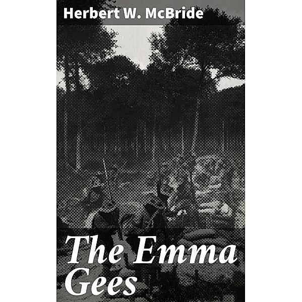 The Emma Gees, Herbert W. McBride