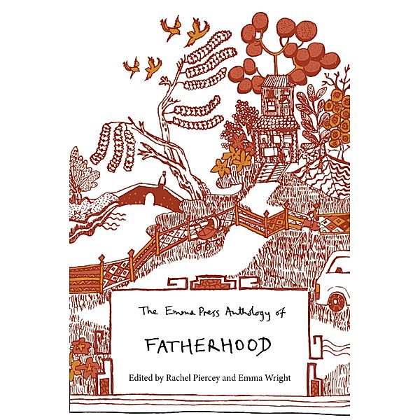 The Emma Press Anthology of Fatherhood / The Emma Press Poetry Anthologies