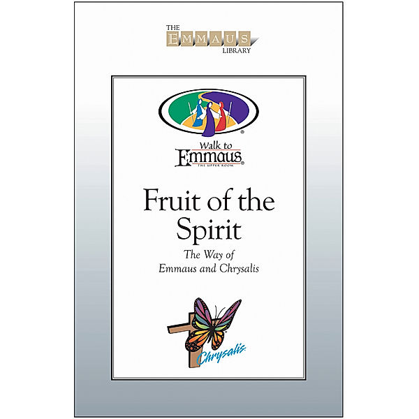 The Emmaus Library Series: Fruit of the Spirit, Cathi Eberly