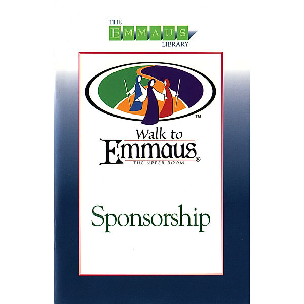 The Emmaus Library Series: Sponsorship, Janine Gilmore, Richard A. Gilmore