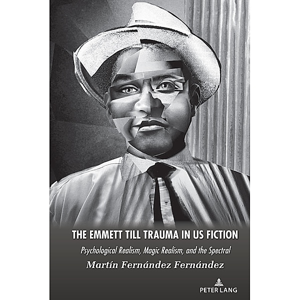 The Emmett Till Trauma in US Fiction, Martín Fernández Fernández