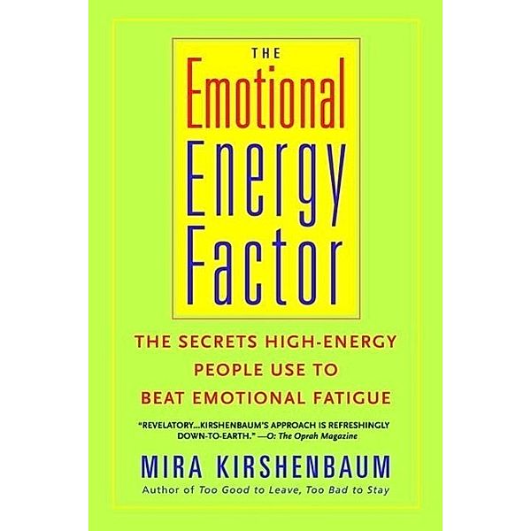 The Emotional Energy Factor, Mira Kirshenbaum