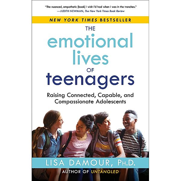 The Emotional Lives of Teenagers, Lisa Damour