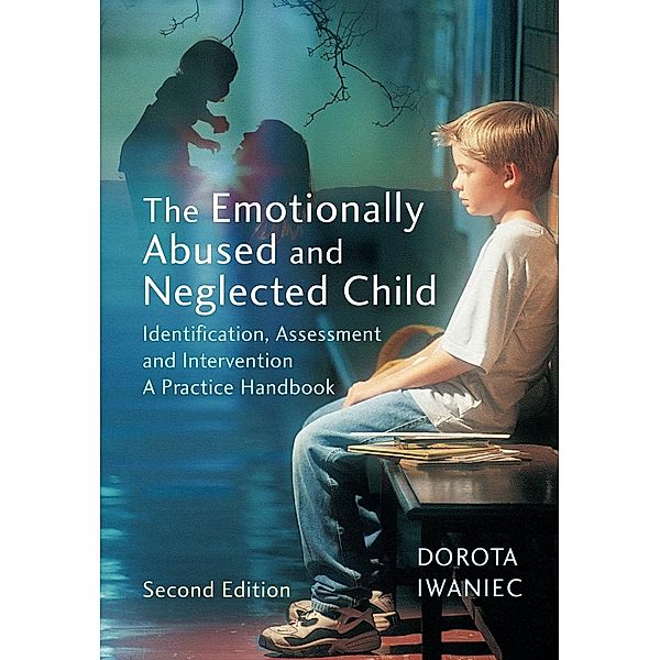 The Emotionally Abused and Neglected Child, Dorota Iwaniec