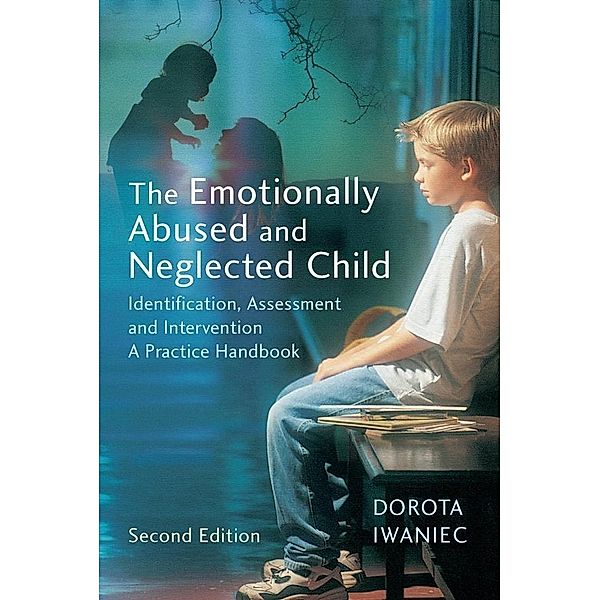 The Emotionally Abused and Neglected Child, Dorota Iwaniec