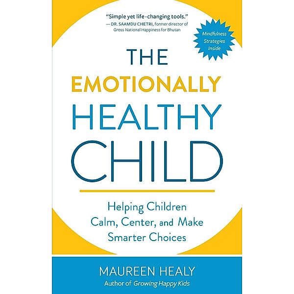 The Emotionally Healthy Child, Maureen Healy
