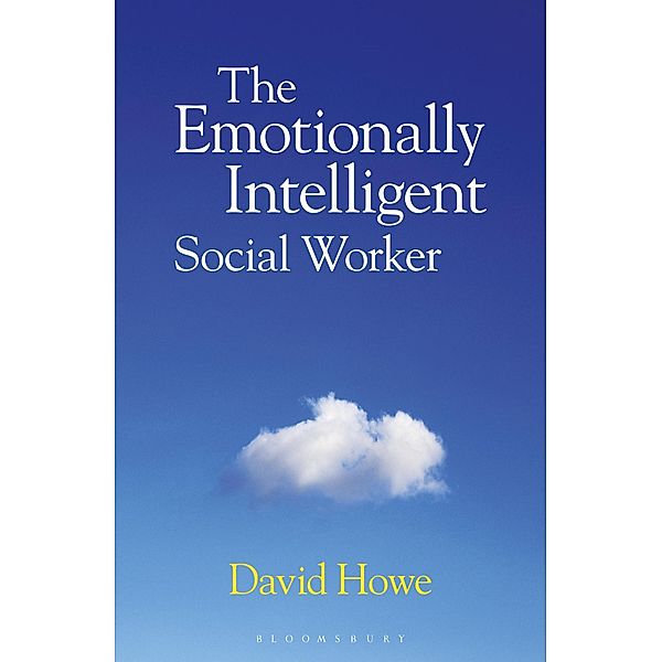 The Emotionally Intelligent Social Worker, David Howe