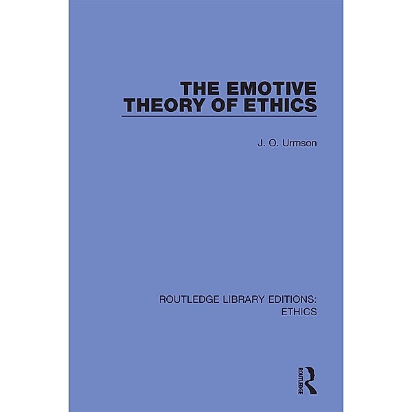 The Emotive Theory of Ethics, J. O. Urmson