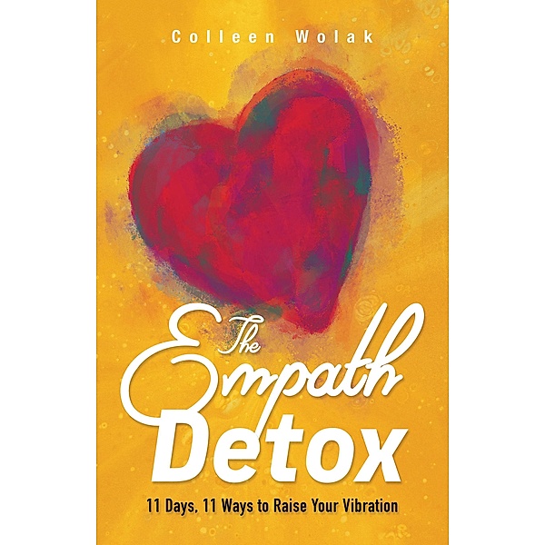 The Empath Detox, Colleen Wolak